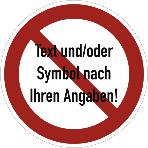 Dreifke® Schild Verbotszeichen - Text und/oder Symbol nach Ihren Angaben, Kunststoff, Ø 200 mm