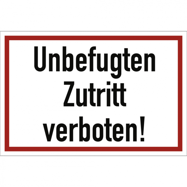 Dreifke® Schild Unbefugten Zutritt verboten!, Alu, 300x200 mm