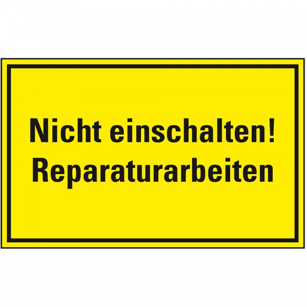 Dreifke® Schild I Warnschild Nicht einschalten! Reparaturarbeiten, Magnetfolie, 120x200mm
