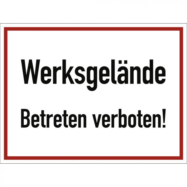 Dreifke® Werksgelände Betreten verboten!, Alu, 400x300 mm