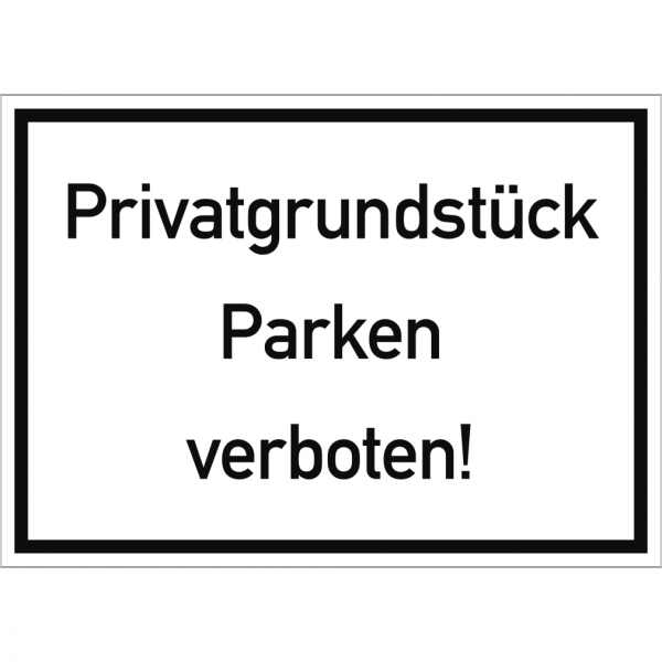 Dreifke® Privatgrundstück Parken verboten!, Alu, 350x250 mm