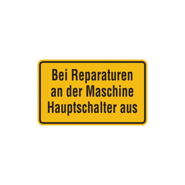 Dreifke® Hinweisschild, Bei Reparaturen an der Maschine Hauptschalter aus | Alu geprägt | 200x120 mm, 1 Stk