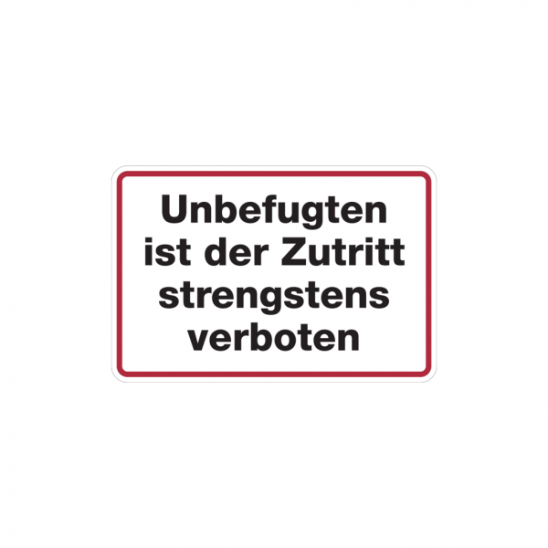 Dreifke® Hinweisschild, Unbefugten Zutritt strengstens verboten, Alu geprägt, 200x300 mm, Alu geprägt 1 Stk.