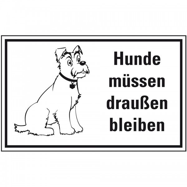 Dreifke® Schild I Hinweisschild Hunde müssen draußen bleiben, Kunststoff, 300x200mm