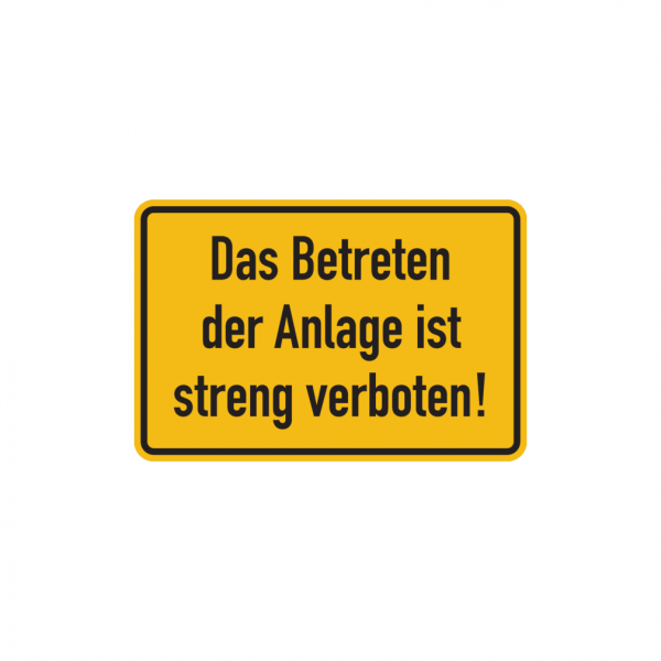 Dreifke® Hinweisschild, Das Betreten der Anlage ist streng verboten!, 200x300 mm, Aluverbund 1 Stk.