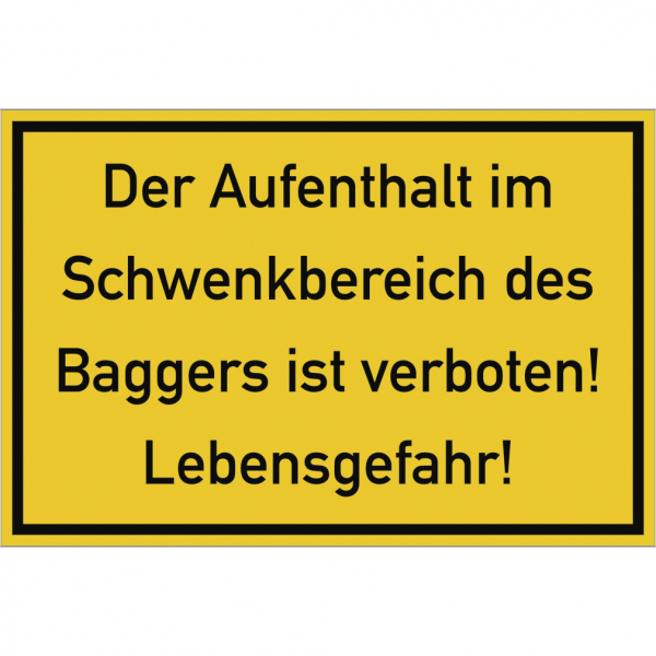 Dreifke® Aufkleber Der Aufenthalt im Schwenkbereich des Baggers ..., Folie, 300x200 mm