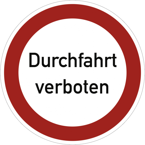 Dreifke® Schild Durchfahrt verboten, Textschild, Alu, Ø 400 mm