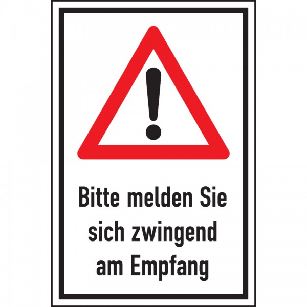Dreifke® Schild I Warn-Kombischild Bitte melden Sie sich zwingend am Empfang, Aluminium, 400x600mm