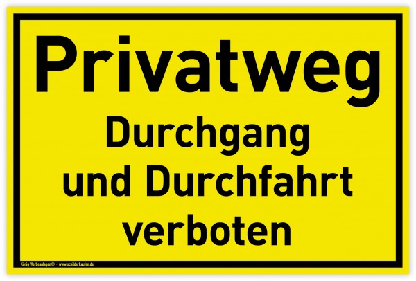 Schild Privatweg | PVC 30 x 20 cm | Durchgang und Durchfahrt verboten | gelb | PVC-Schild mit UV-Schutz | Durchgang verboten, Durchfahrt verboten | Dre