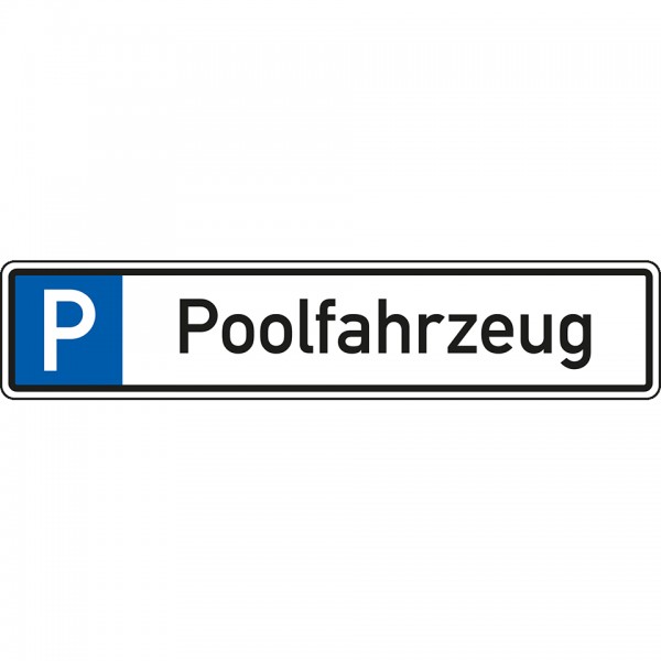 Dreifke® Schild I Parkplatzreservierungsschild Poolfahrzeug, ohne Befestigungsset, 520x110mm