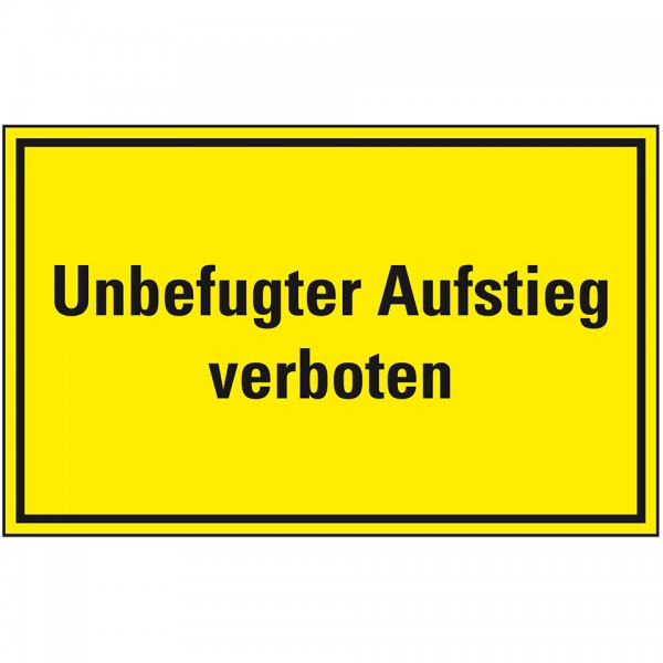 Dreifke® Schild I Hinweisschild Unbefugter Aufstieg verboten, Kunststoff, 300x200mm