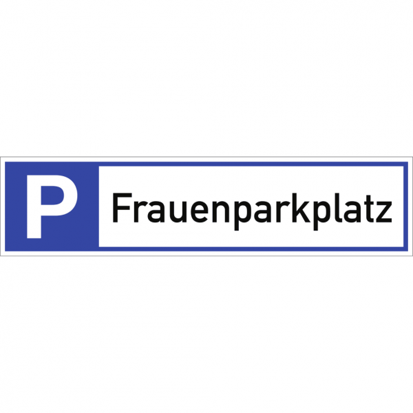 Dreifke® Schild Parkplatzreservierer Frauenparkplatz, Alu, 460x110 mm