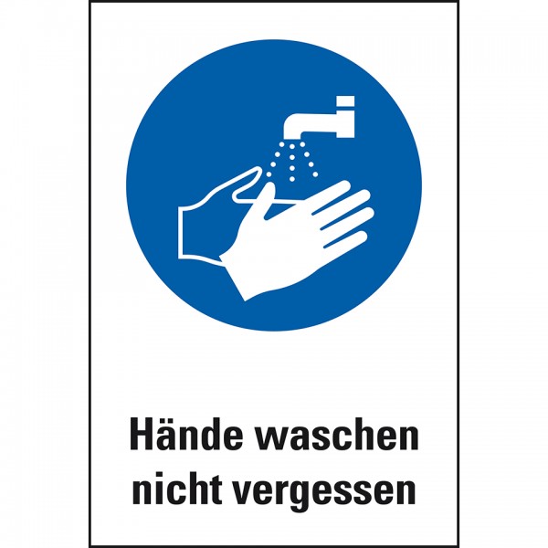 Dreifke® Kunststoff-Schild &quot;Hände waschen&quot;, 20x30cm (BxH), 1 Stück, Gebotszeichen (M011) gem. ISO 7010 mit Text: Hände waschen nicht vergessen