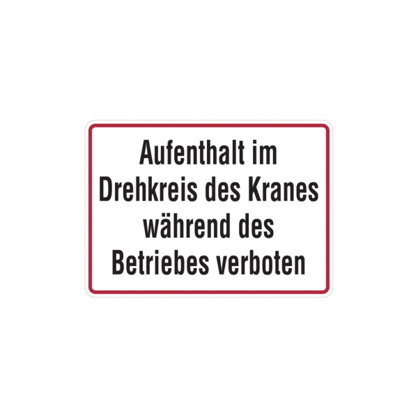Dreifke® Hinweisschild, Aufenthalt im Drehkreis verboten, 250x350mm, Alu geprägt, Alu geprägt 1 Stk.