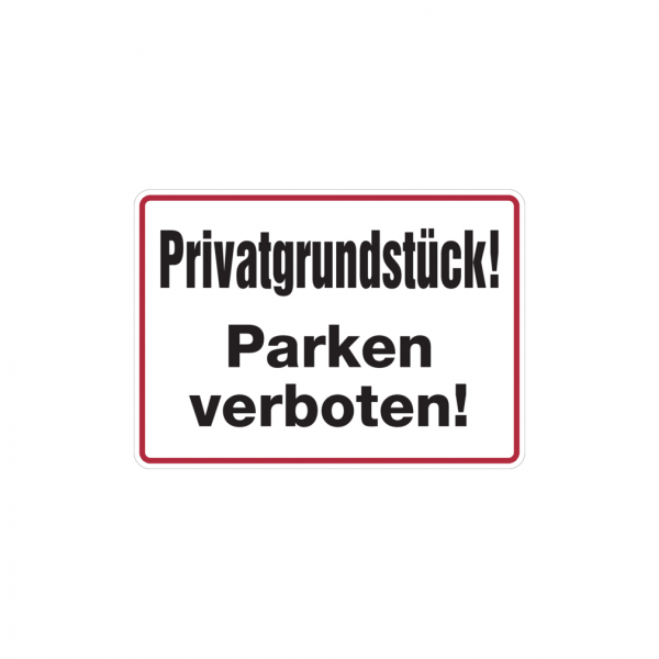 Dreifke® Hinweisschild, Privatgrundstück! Parken verboten!, 250x350mm, Alu geprägt, Alu geprägt 1 Stk.