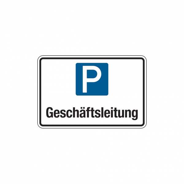 Dreifke® Parkplatzschild, Geschäftsleitung, 200x300mm, Aluverbund, Aluverbund 1 Stk.