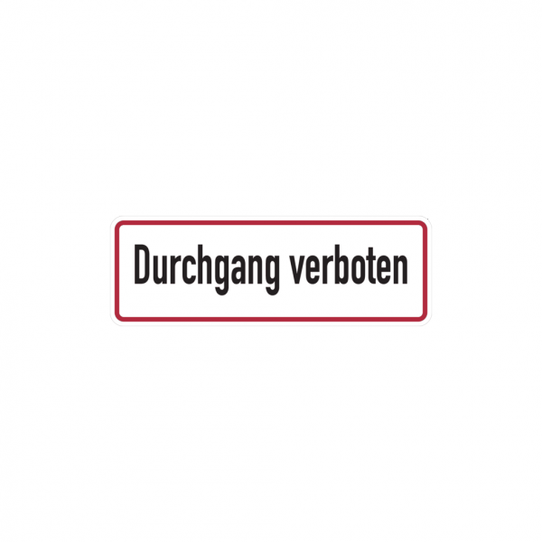 Dreifke® Hinweisschild, Durchgang verboten, 120 x 350 mm, Alu geprägt 1 Stk.