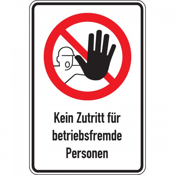 Dreifke® Schild I Verbots-Kombischild Kein Zutritt f.betr.fremde Personen, Aluminium RA0, 600x900mm