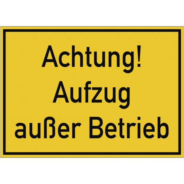 Dreifke® Schild Achtung! Aufzug außer Betrieb, Kunststoff, 350x250 mm