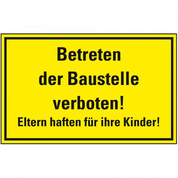 Dreifke® Schild I Hinweisschild Betreten der Baustelle verboten! Eltern..., Kunststoff, 400x300mmm