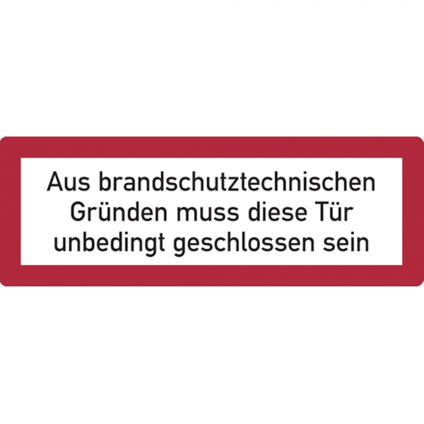 Dreifke® Feuerwehrschild, Aus brandschutztechnischen Gründen... - DIN 4066 | Folie selbstklebend | 297x105 mm, 1 Stk